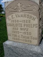 VanHorn, C. E., Charlotte (Phelps) and Alton J